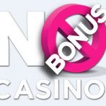 No Bonus Casino